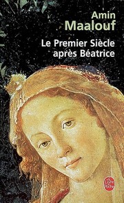 Cover of Le Premier Siècle après Béatrice by Amin Maalouf