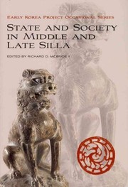 Front cover of Society and State in Middle and Late Silla by Richard D. McBride