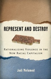 Cover of Represent and destroy by Jodi Melamed