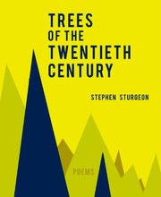 Front cover of Trees of the Twentieth Century by Stephen Sturgeon