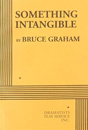 Cover of Something Intangible by Bruce Graham