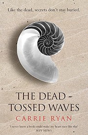 Front cover of The dead-tossed waves by Carrie Ryan