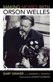 Front cover of Making movies with Orson Welles by Gary Graver