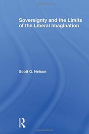 Front cover of Sovereignty and the limits of the liberal imagination by Scott G. Nelson