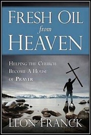 Front cover of Fresh Oil From Heaven by Leon Franck
