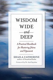 Cover of Wisdom wide and deep by Shaila Catherine