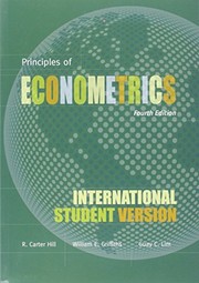 Front cover of Principles of Econometrics, Fourth Edition International Student Version by R. Carter Hill