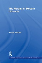 Front cover of The making of modern Lithuania by Tomas Balkelis