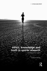 Front cover of Ethics, knowledge and truth in sports research by Graham McFee