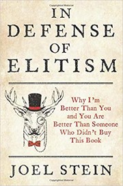 Front cover of In Defense of Elitism by Joel Stein