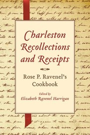 Front cover of Charleston recollections and receipts by Rose P. Ravenel