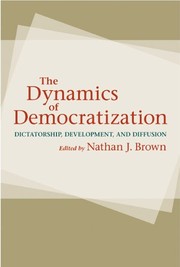 Front cover of The Dynamics of Democratization by Nathan J. Brown