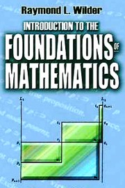 Cover of Introduction to the foundations of mathematics by Raymond Louis Wilder