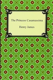 Front cover of The Princess Casamassima by Henry James