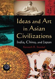 Front cover of Ideas and art in Asian civilizations by Kenneth R. Stunkel