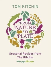 Front cover of From nature to plate by Tom Kitchin