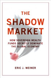 Cover of The Shadow Market by Eric J. Weiner