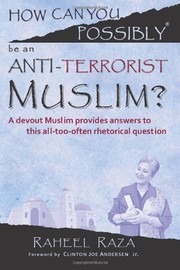 Cover of How Can You Possibly be an Anti-Terrorist Muslim? by Raheel Raza