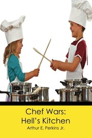 Cover of Chef Wars by Arthur E. Perkins Jr.