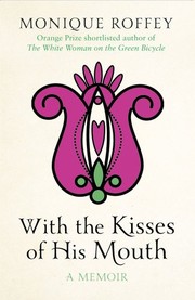 Cover of With the kisses of his mouth by Monique Roffey