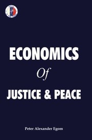 Front cover of Economics of Justice & Peace by Mr Peter Alexander Egom