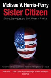 Front cover of Sister Citizen by Melissa V. Harris-Perry