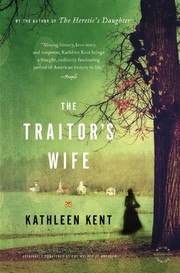 Front cover of The Traitor's Wife by Kathleen Kent
