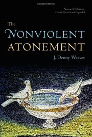 Cover of The Nonviolent Atonement, Second Edition by J. Denny Weaver
