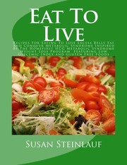 Cover of Eat To Live by Susan Steinlauf