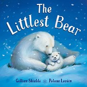 Cover of Littlest Bear by Gillian Shields