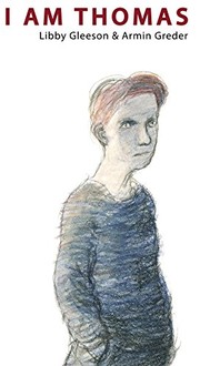 Cover of I Am Thomas by Libby Gleeson
