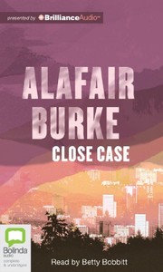Front cover of Close Case (Samantha Kincaid, #3) by Alafair Burke