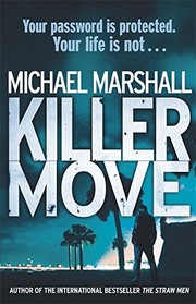Cover of Killer Move by Michael Marshall Michael Marshall