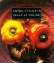 Cover of Creative Cuisine by Anton Edelmann