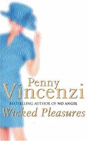Cover of Wicked Pleasures by Penny Vincenzi