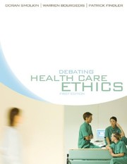 Front cover of Debating Healthcare Ethics by Doran Smolkin