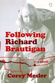 Front cover of Following Richard Brautigan by Corey Mesler