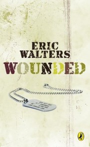 Cover of Wounded by Eric Walters