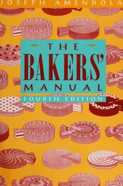 Front cover of The Bakers' Manual by Joseph Amendola