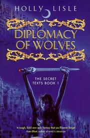 Front cover of Diplomacy of wolves by Holly Lisle