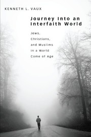 Cover of Journey Into an Interfaith World by Kenneth L. Vaux