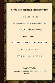 Cover of Legal and political hermeneutics by Francis Lieber