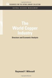 Front cover of The World Copper Industry by Raymond F. Mikesell