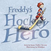 Front cover of Freddy's Hockey Hero by Susan Chalker Browne