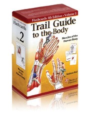 Front cover of Trail Guide to the Body Flashcards Vol 2 by Andrew Biel