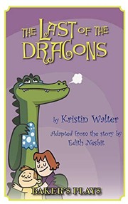 Cover of The Last of the Dragons by Kristin Walter