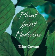 Cover of Plant spirit medicine by Eliot Cowan