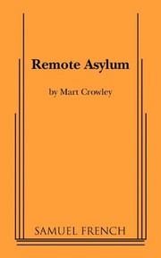 Cover of Remote Asylum by Mart Crowley