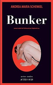 Front cover of Bunker by Andrea Maria Schenkel