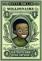 Front cover of Danny Dollar Millionaire Extraordinaire - The Lemonade Escapade by Ty Allan Jackson